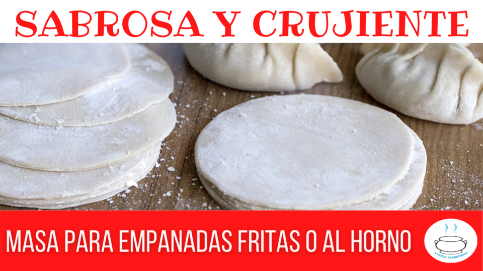 Receta De Masa Casera Para Empanadas Fritas Y Al Horno