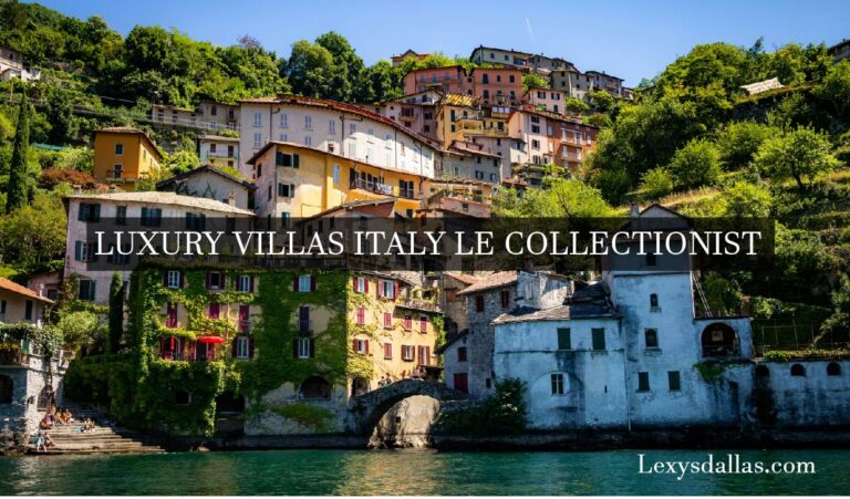 Luxury Villas Italy Le Collectionist Redefining Italian Escapes luxury-villas-italy-le-collectionist-redefining-italian-escapes
