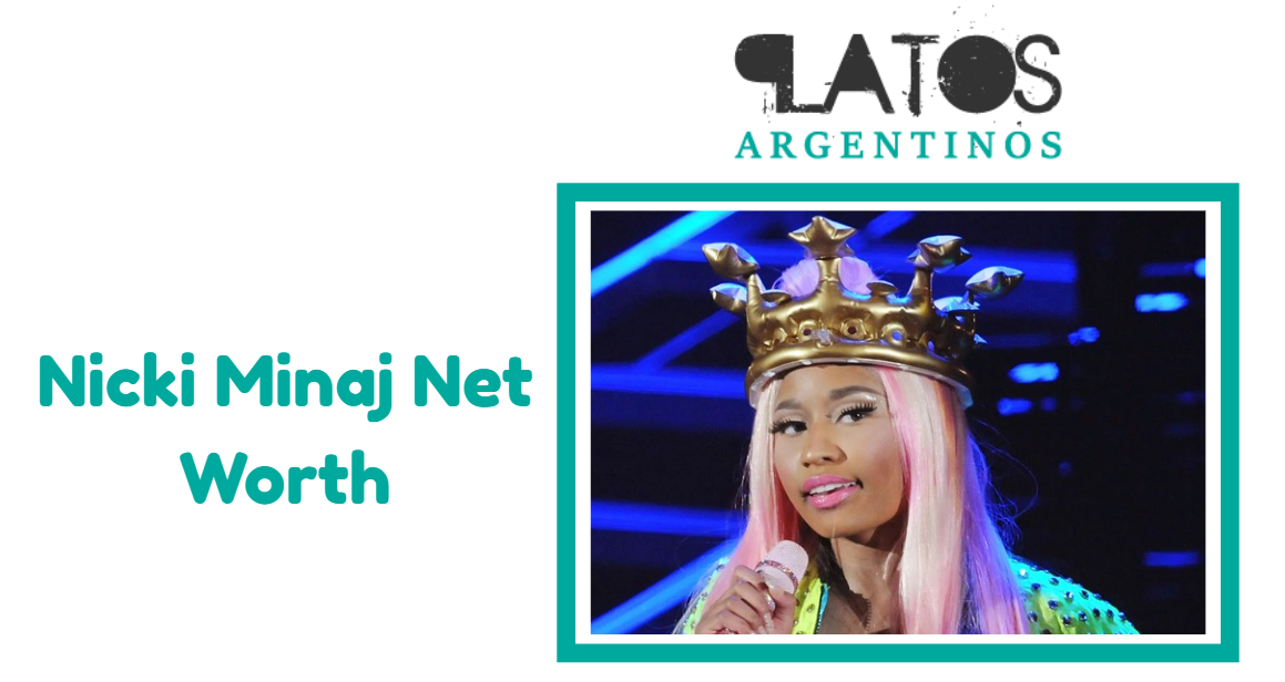 Nicki Minaj Net Worth