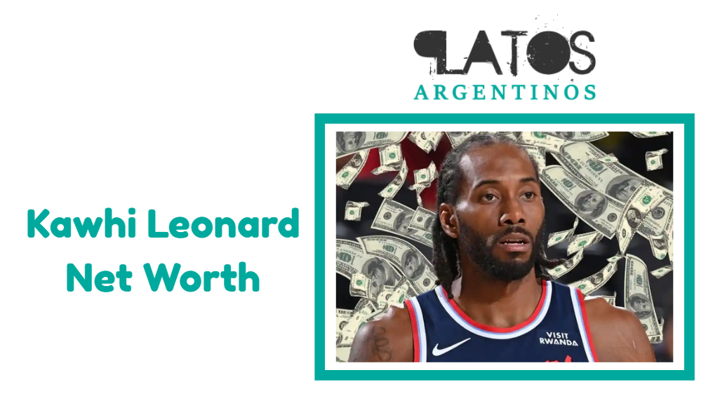 Kawhi Leonard Net Worth
