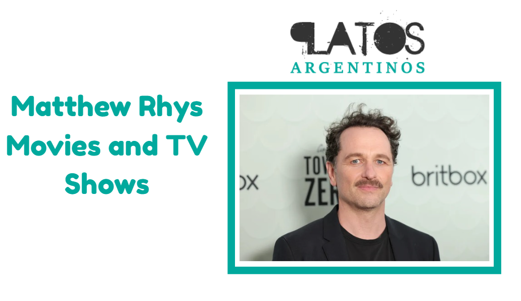 Matthew Rhys Movies and TV Shows