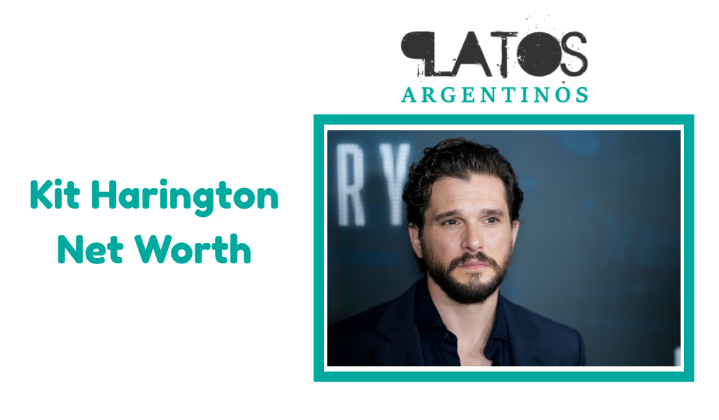 Kit Harington Net Worth